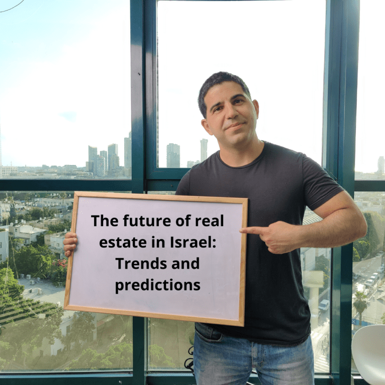 The future of real estate in Israel: Trends and predictions